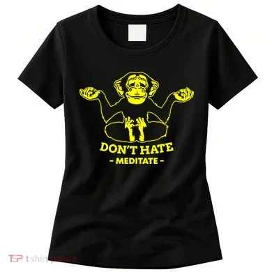 DonT Hate Meditate Women's T-Shirt