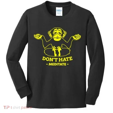 DonT Hate Meditate Kids Long Sleeve Shirt