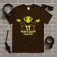 DonT Hate Meditate T-Shirt thumb 5
