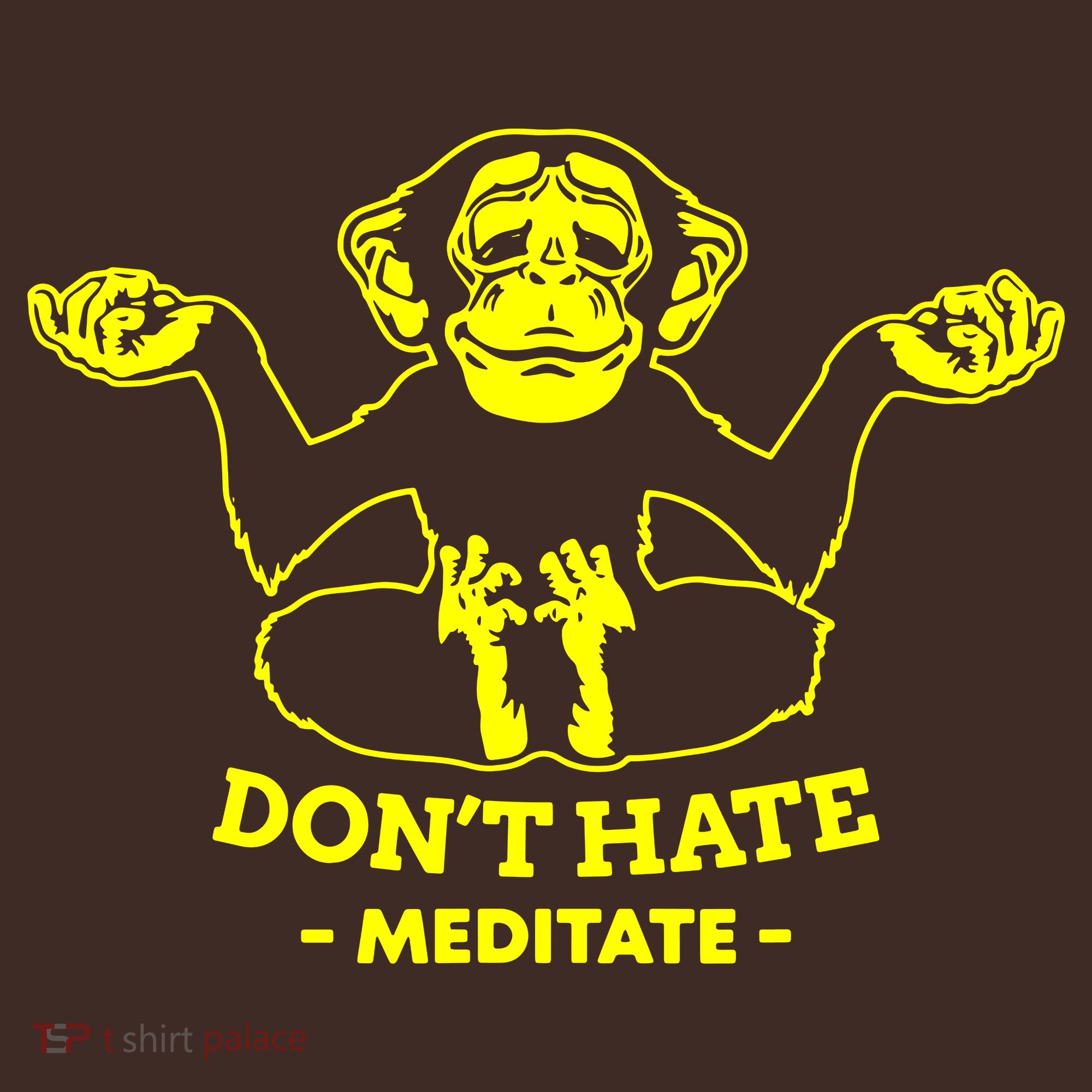 DonT Hate Meditate T-Shirt