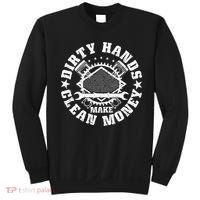 Dirty Hands Make CleanMoney Funny Mechanic Mechanist Sweatshirt thumb 0