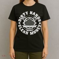 Dirty Hands Make CleanMoney Funny Mechanic Mechanist T-Shirt thumb 4