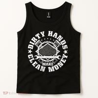 Dirty Hands Make CleanMoney Funny Mechanic Mechanist Tank Top thumb 2