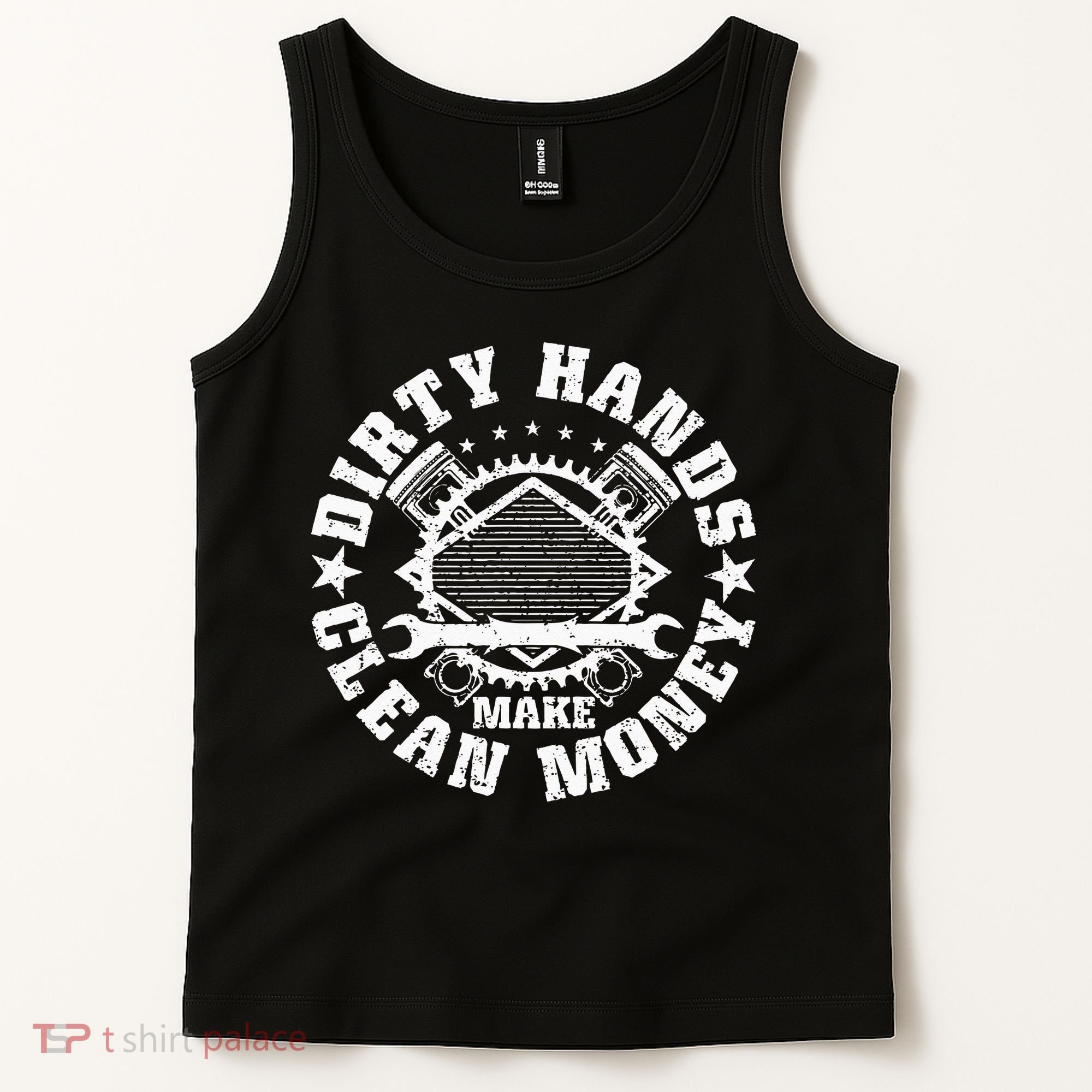 Dirty Hands Make CleanMoney Funny Mechanic Mechanist Tank Top