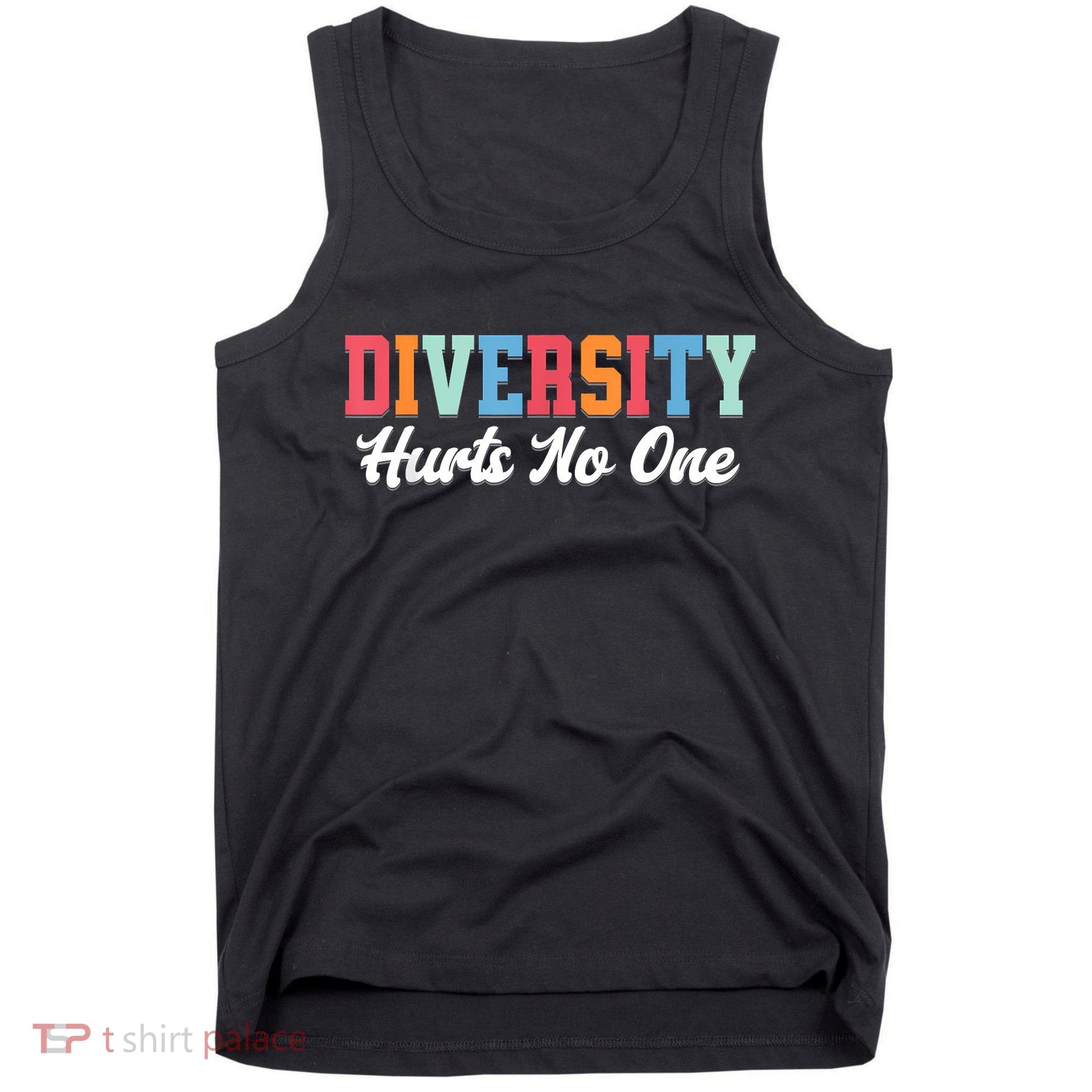 Diversity Hurts No One Lgbtq+ Gifts Human Rights Equality Tank Top
