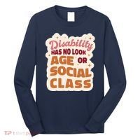 Disability Has No Look Age Or Social Class Long Sleeve Shirt thumb 0