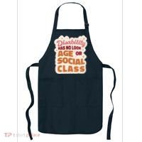 Disability Has No Look Age Or Social Class Apron thumb 0
