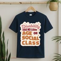 Disability Has No Look Age Or Social Class T-Shirt thumb 2