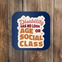 Disability Has No Look Age Or Social Class Coaster thumb 0