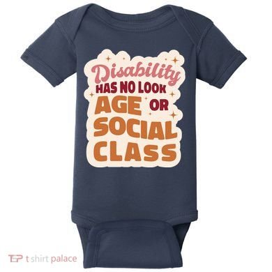 Disability Has No Look Age Or Social Class Baby Bodysuit