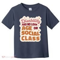 Disability Has No Look Age Or Social Class Toddler T-Shirt thumb 0