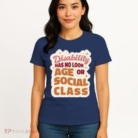 Disability Has No Look Age Or Social Class Women's T-Shirt thumb 4