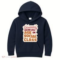 Disability Has No Look Age Or Social Class Kids Hoodie thumb 0