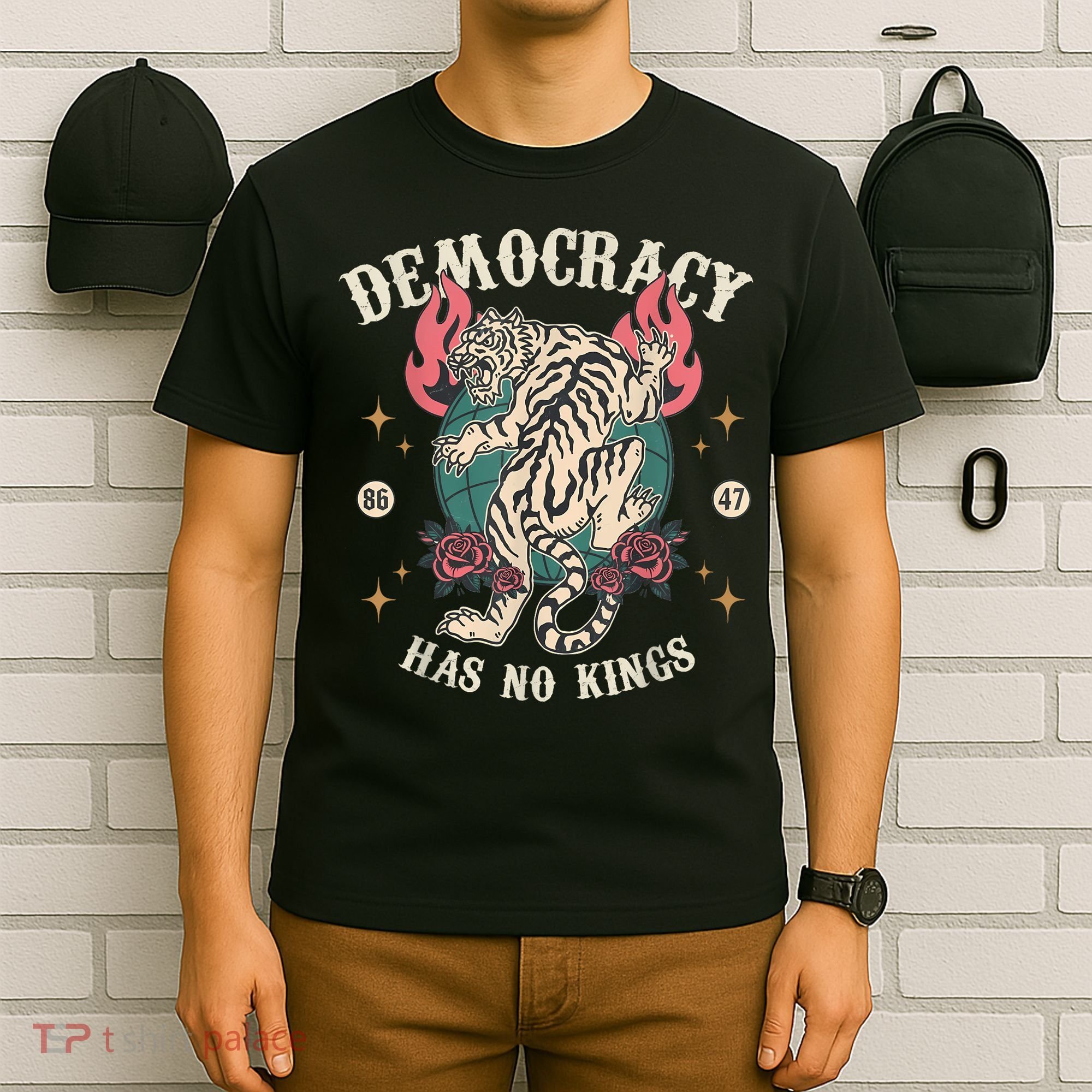 Democracy Has No Kings 86 47 Tiger T-Shirt