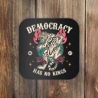 Democracy Has No Kings 86 47 Tiger Coaster thumb 0