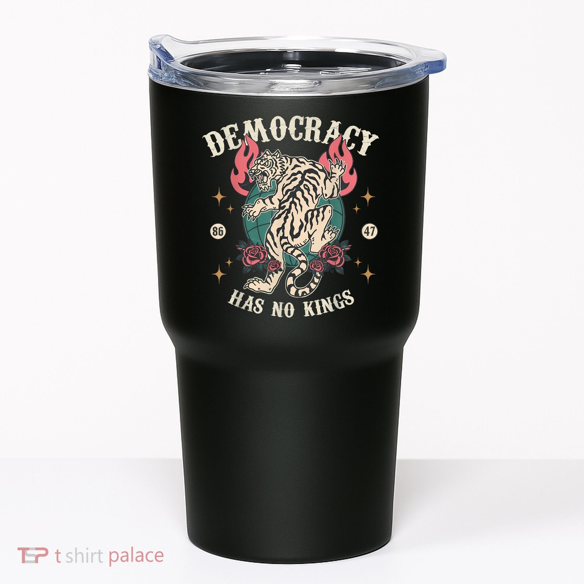 Democracy Has No Kings 86 47 Tiger Tumbler