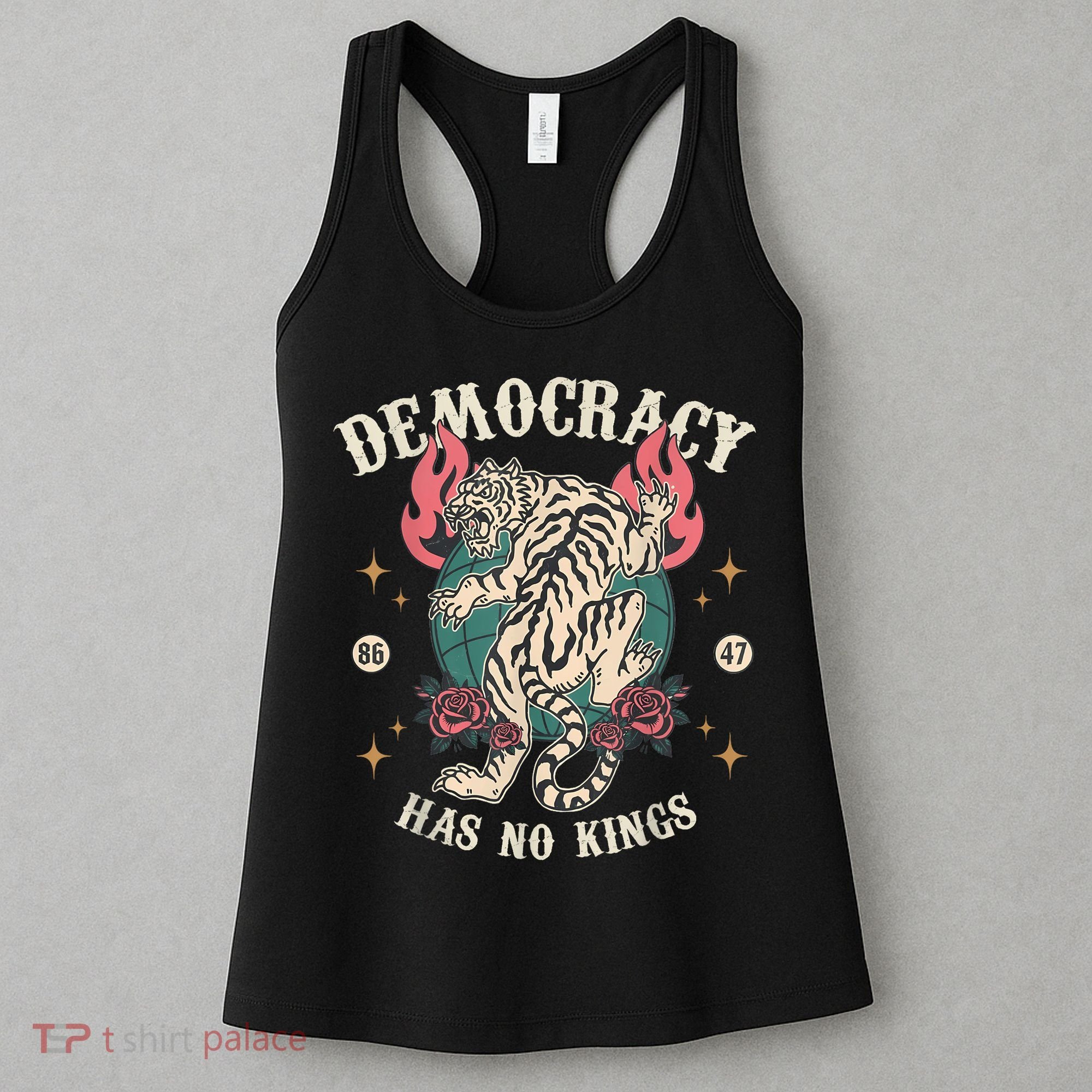 Democracy Has No Kings 86 47 Tiger Women's Tank Top