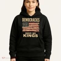 Democracies Have No Kings Political Protest Democratic Value Hoodie thumb 5