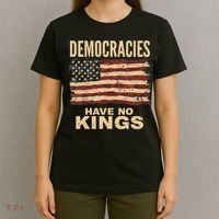 Democracies Have No Kings Political Protest Democratic Value T-Shirt thumb 4