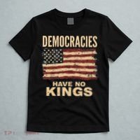 Democracies Have No Kings Political Protest Democratic Value T-Shirt thumb 5