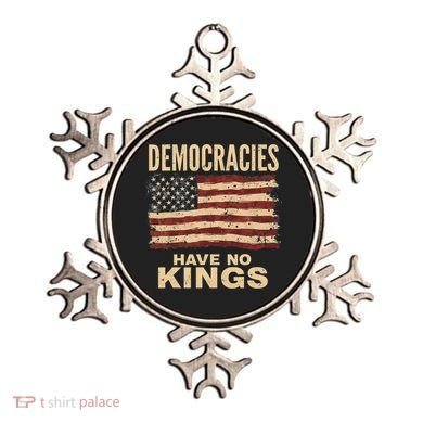 Democracies Have No Kings Political Protest Democratic Value Ornament