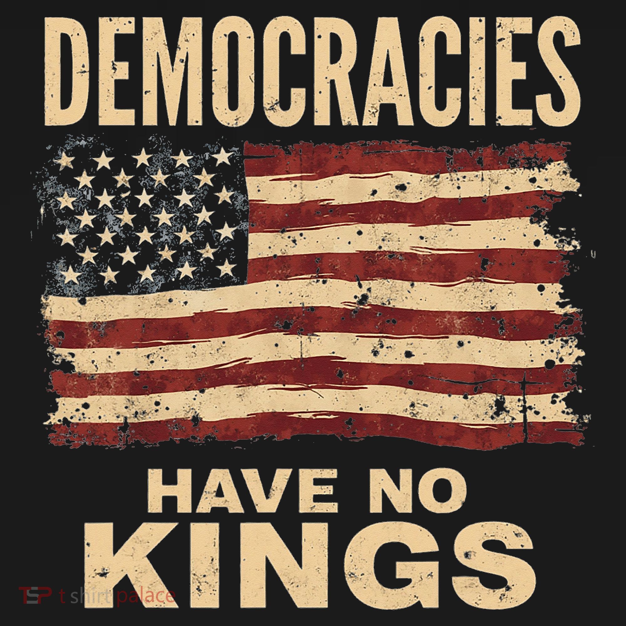 Democracies Have No Kings Political Protest Democratic Value Women's Tank Top