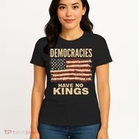 Democracies Have No Kings Political Protest Democratic Value Women's T-Shirt thumb 4