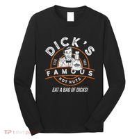 DickS Hot Nuts Eat A Bag Of Dicks Long Sleeve Shirt thumb 0