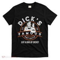 DickS Hot Nuts Eat A Bag Of Dicks T-Shirt thumb 0