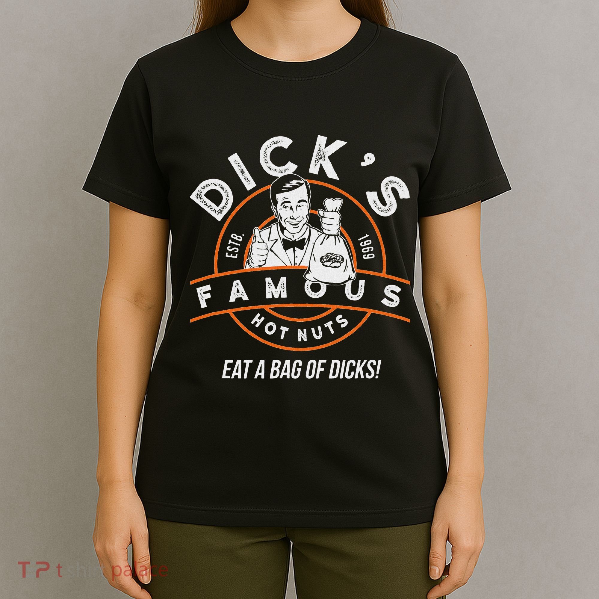 DickS Hot Nuts Eat A Bag Of Dicks T-Shirt