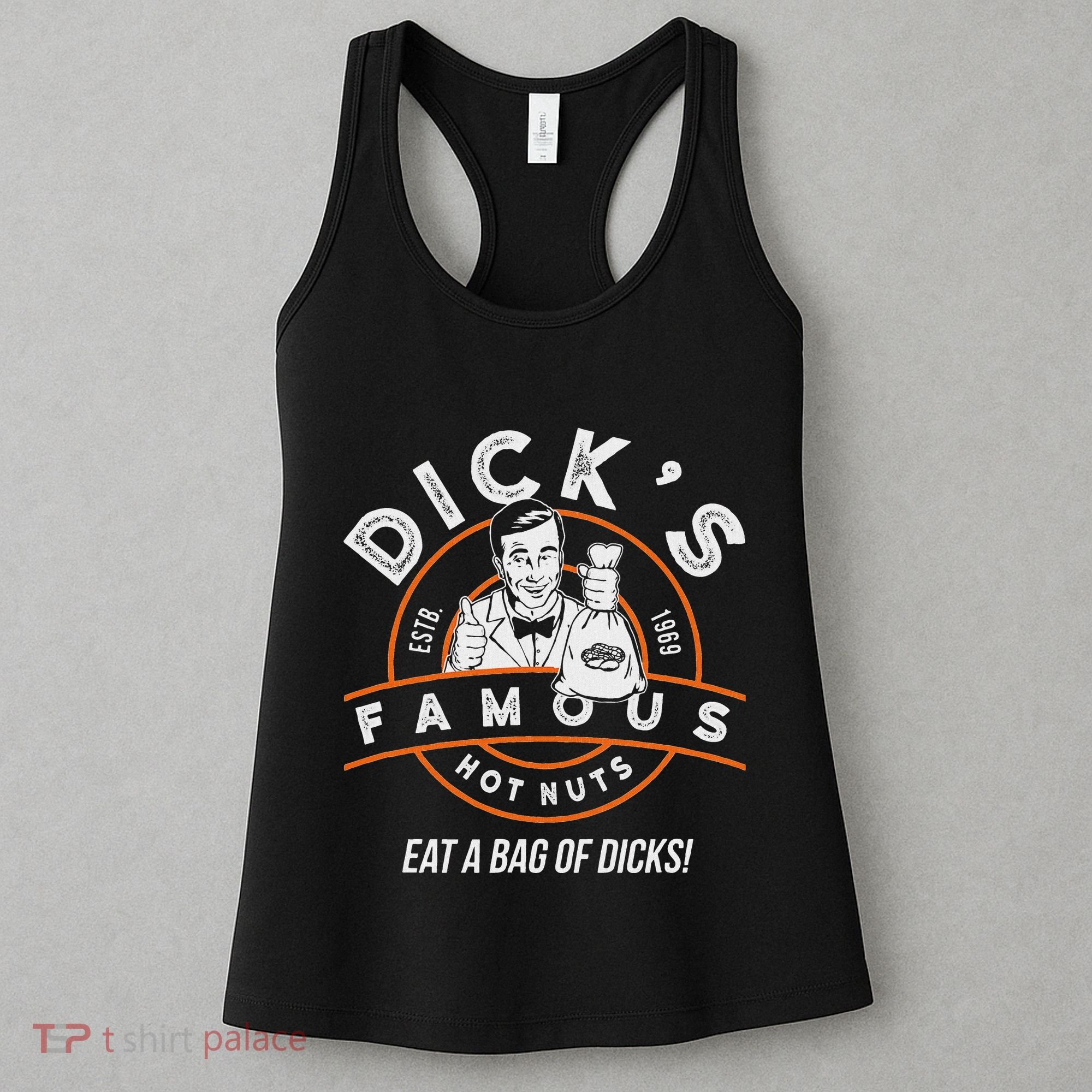 DickS Hot Nuts Eat A Bag Of Dicks Women's Tank Top