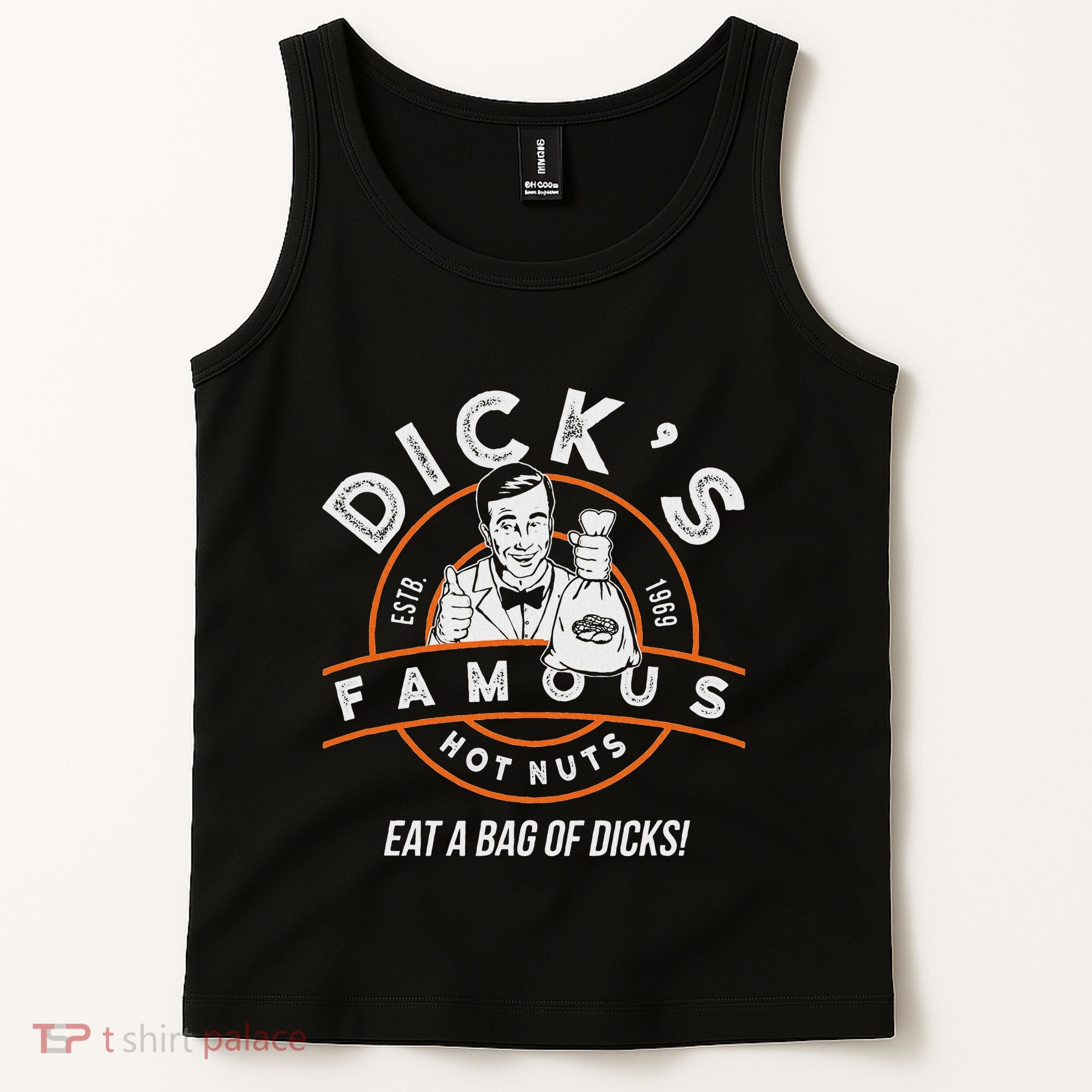DickS Hot Nuts Eat A Bag Of Dicks Tank Top
