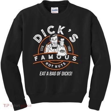 DickS Hot Nuts Eat A Bag Of Dicks Kids Sweatshirt