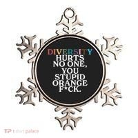 Diversity Hurts No One You Stupid Orange Fck Ornament thumb 0