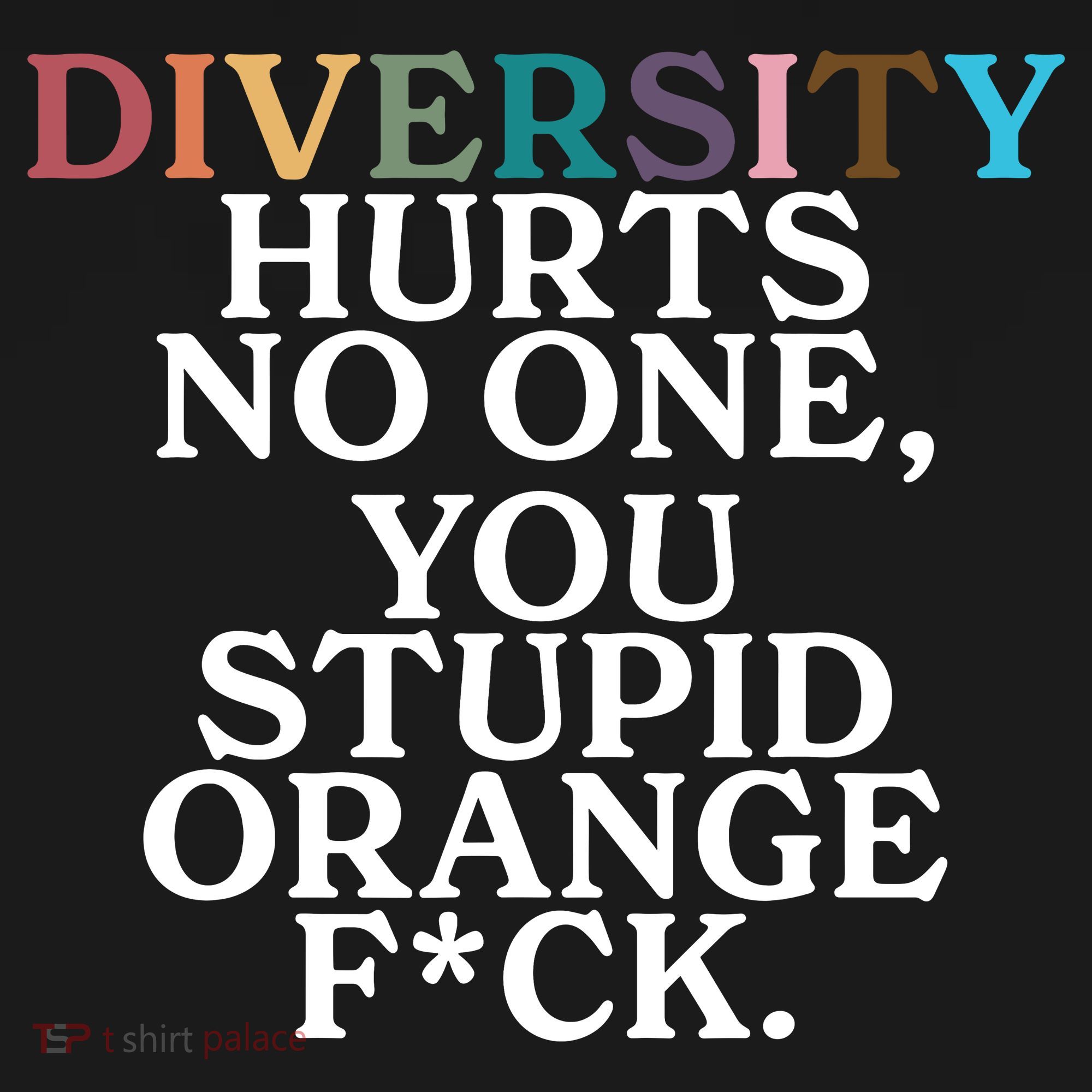 Diversity Hurts No One You Stupid Orange Fck Ornament