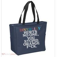 Diversity Hurts No One You Stupid Orange Fck Tote Bag thumb 2