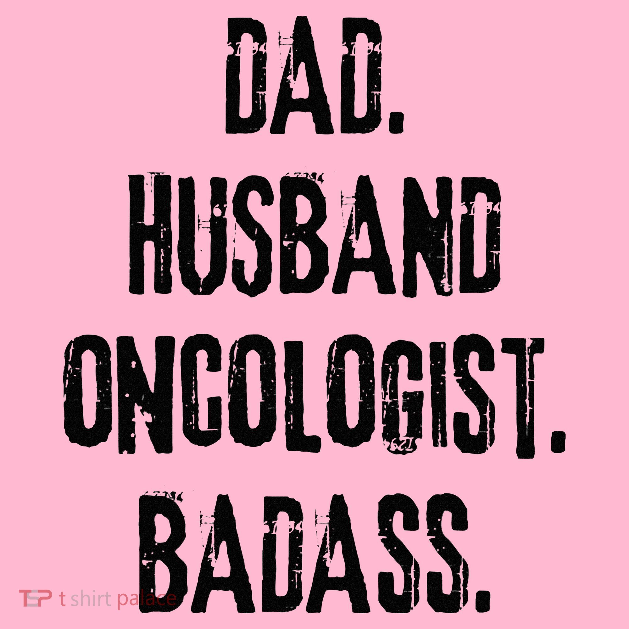 Dad Husband Oncologist Badass Medical Cancer Doctor Chemo Coaster