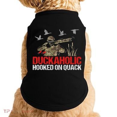 Duckoholic Hooked On Quack Funny Duck Hunting Hunter Gift Doggie Tank