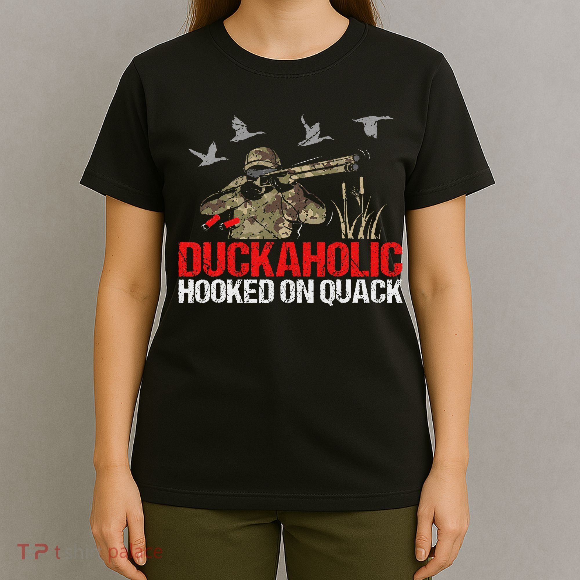 Duckoholic Hooked On Quack Funny Duck Hunting Hunter Gift T-Shirt