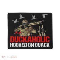Duckoholic Hooked On Quack Funny Duck Hunting Hunter Gift Mousepad thumb 0