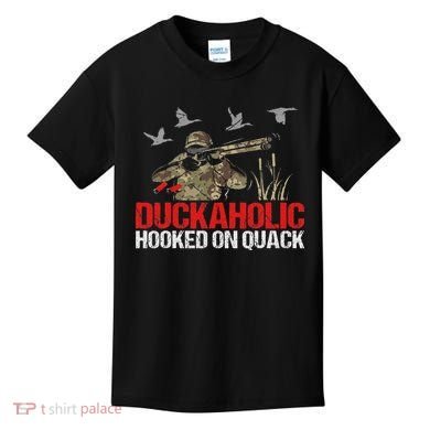 Duckoholic Hooked On Quack Funny Duck Hunting Hunter Gift Kids T-Shirt