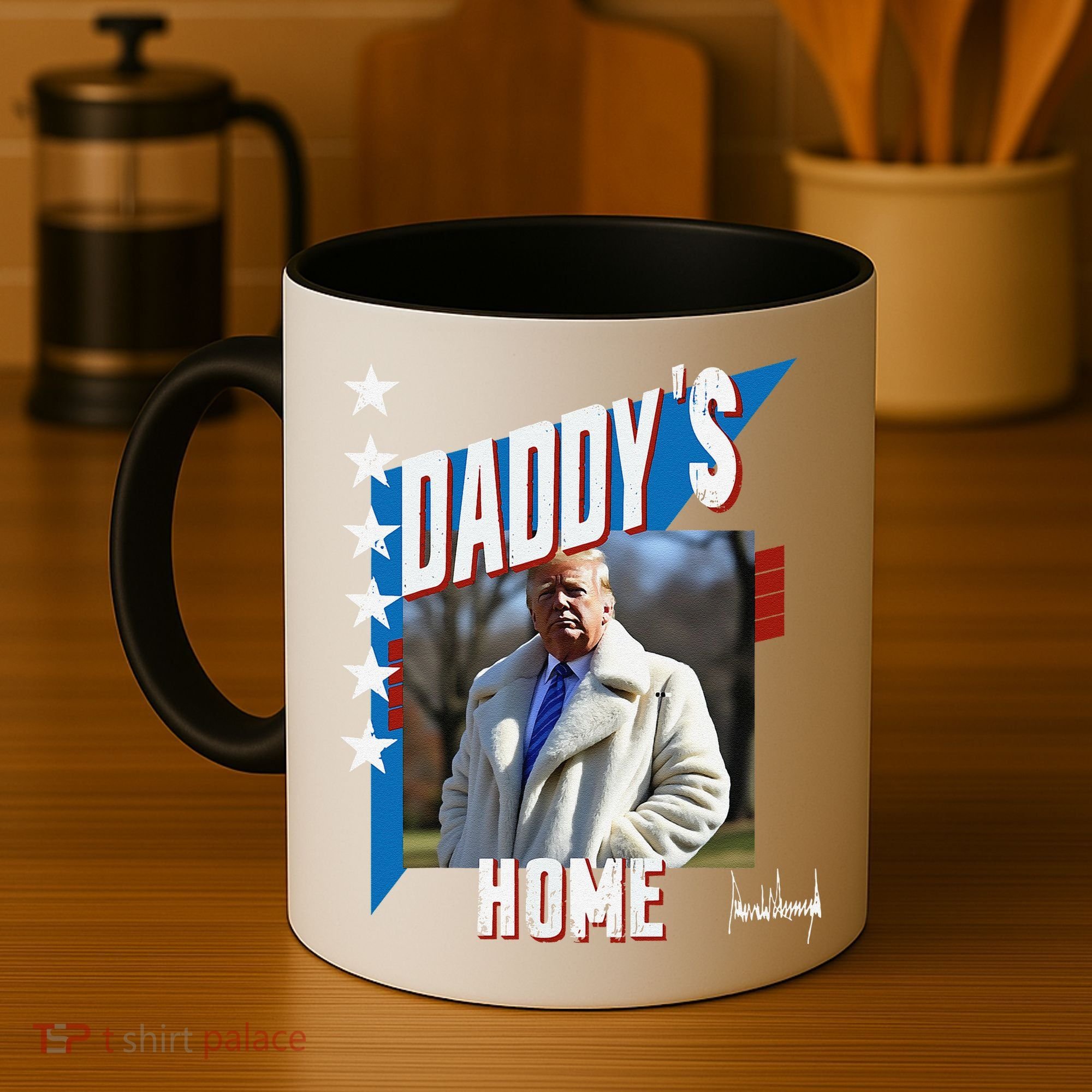 DaddyS Home Patriotic Donald Trump Coffee Mug