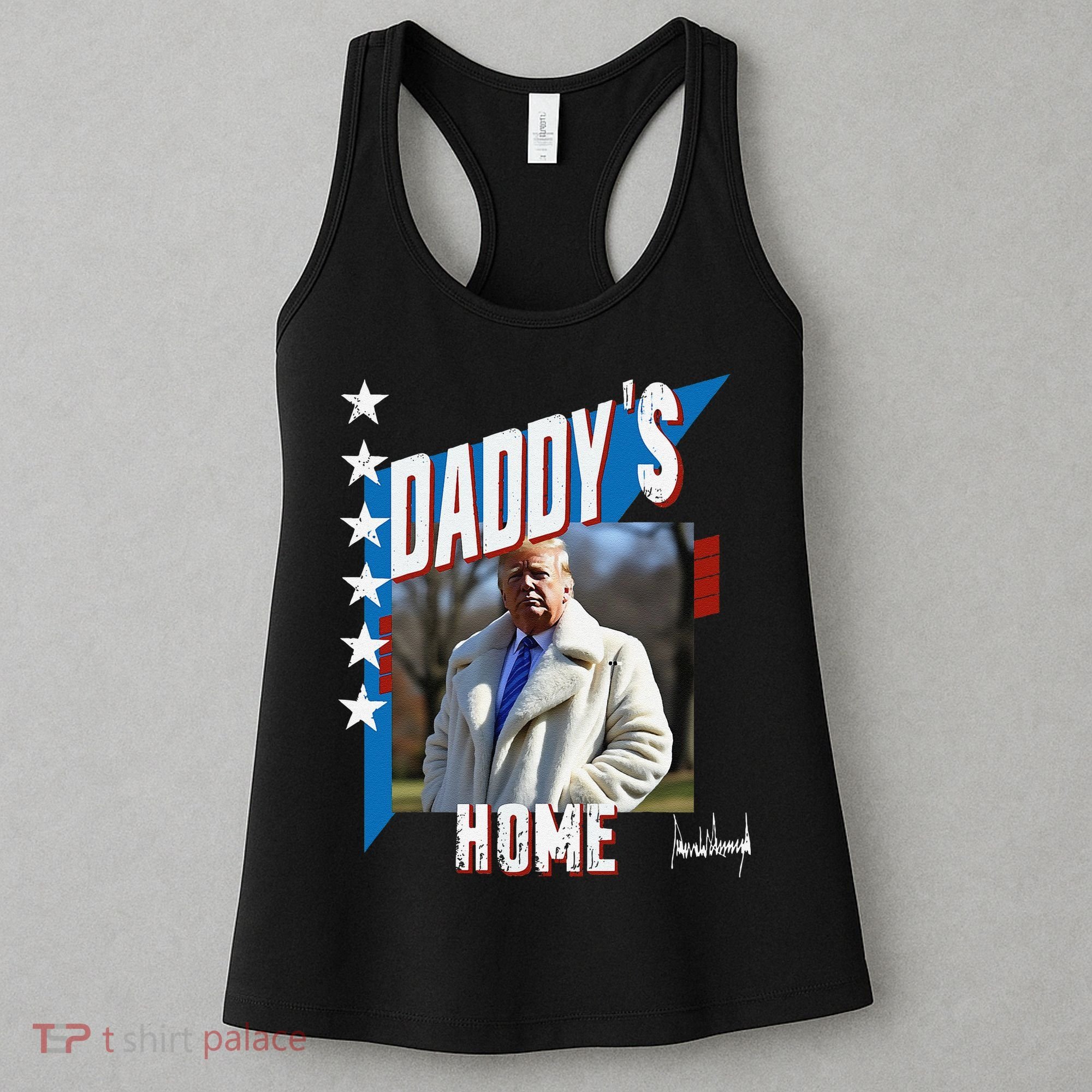 DaddyS Home Patriotic Donald Trump Women's Tank Top