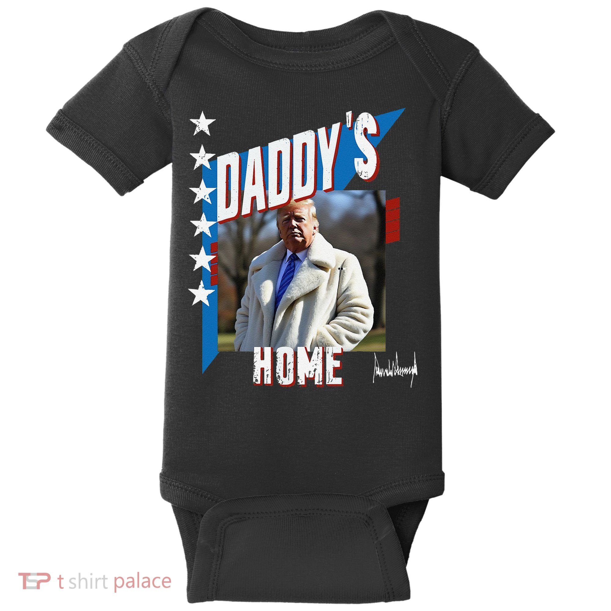 DaddyS Home Patriotic Donald Trump Baby Bodysuit