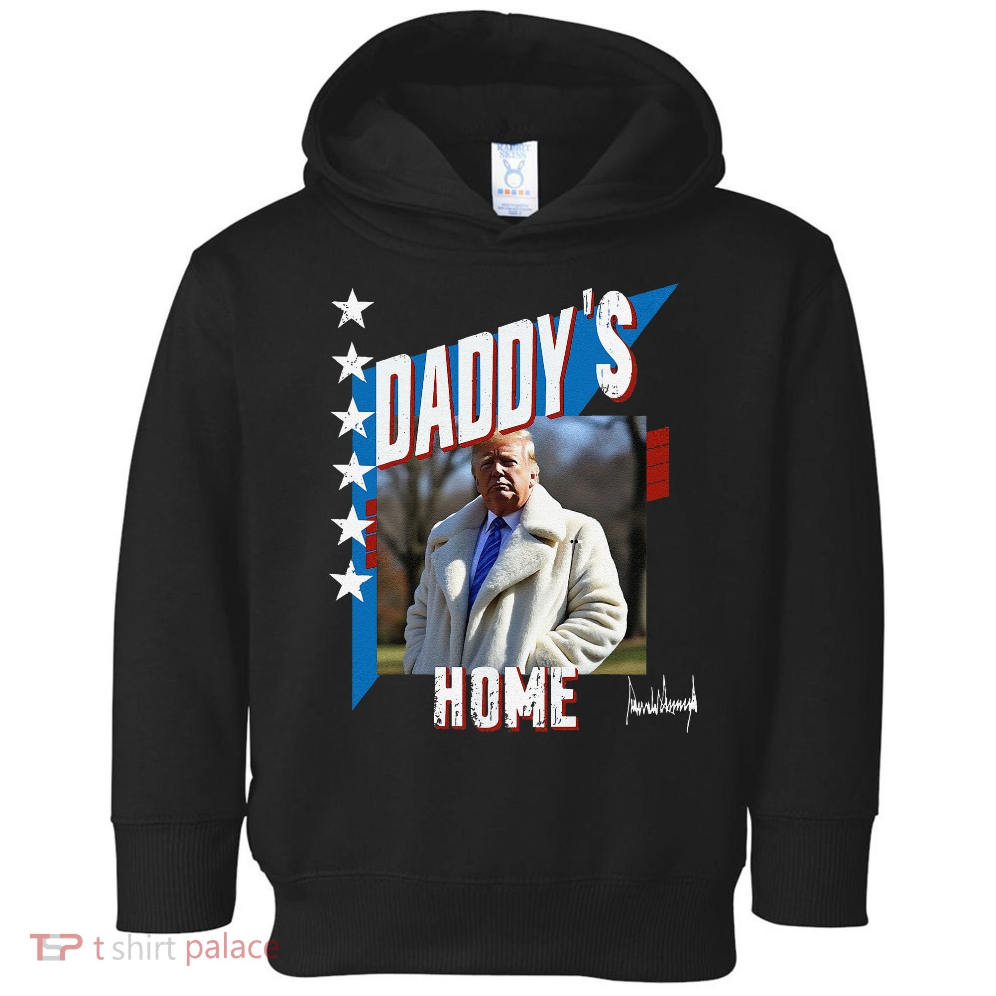 DaddyS Home Patriotic Donald Trump Toddler Hoodie