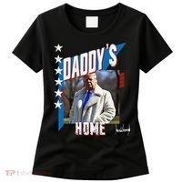 DaddyS Home Patriotic Donald Trump Women's T-Shirt thumb 0