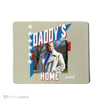 DaddyS Home Patriotic Donald Trump Mousepad