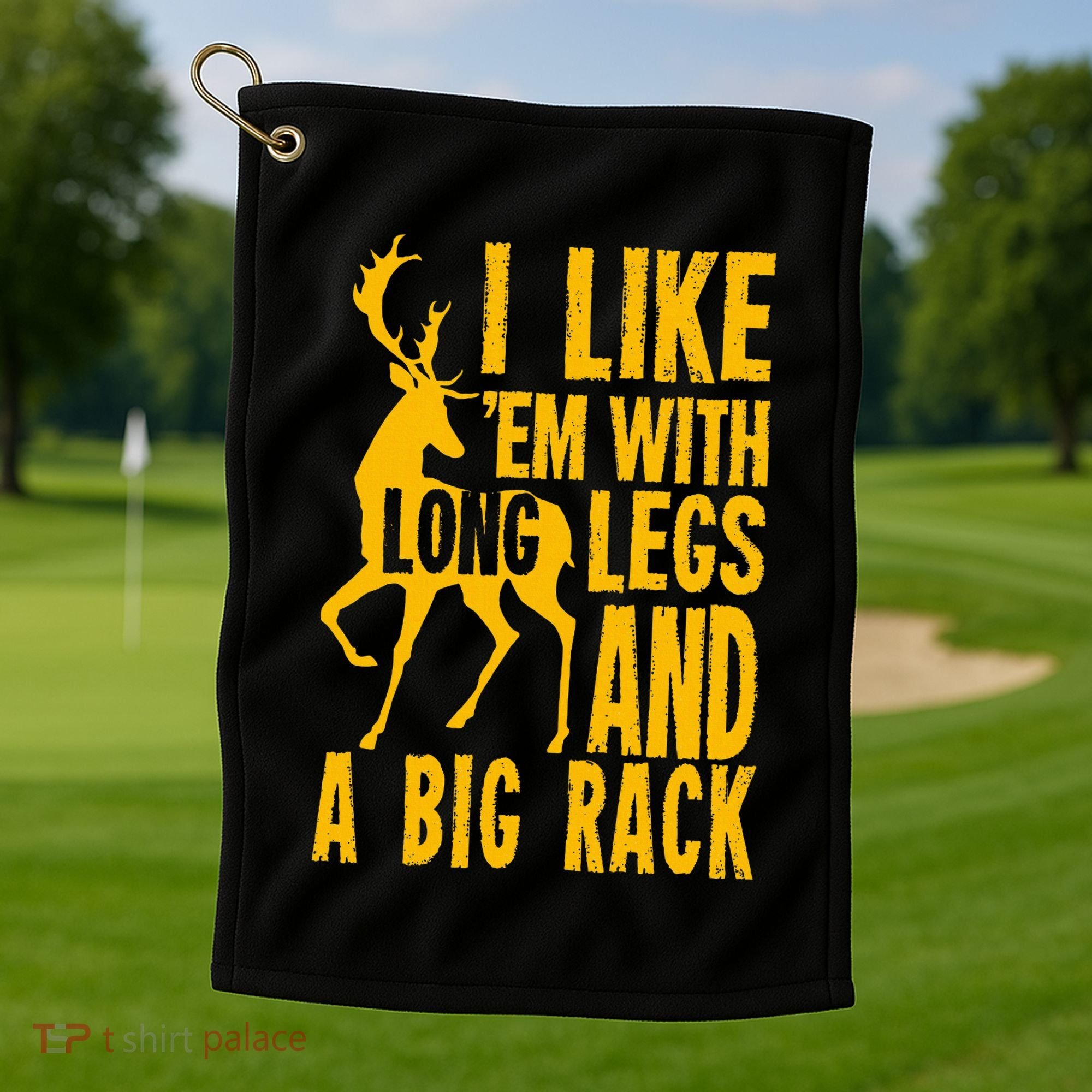 Deer Hunting Quote Gift For Hunters Golf Towel