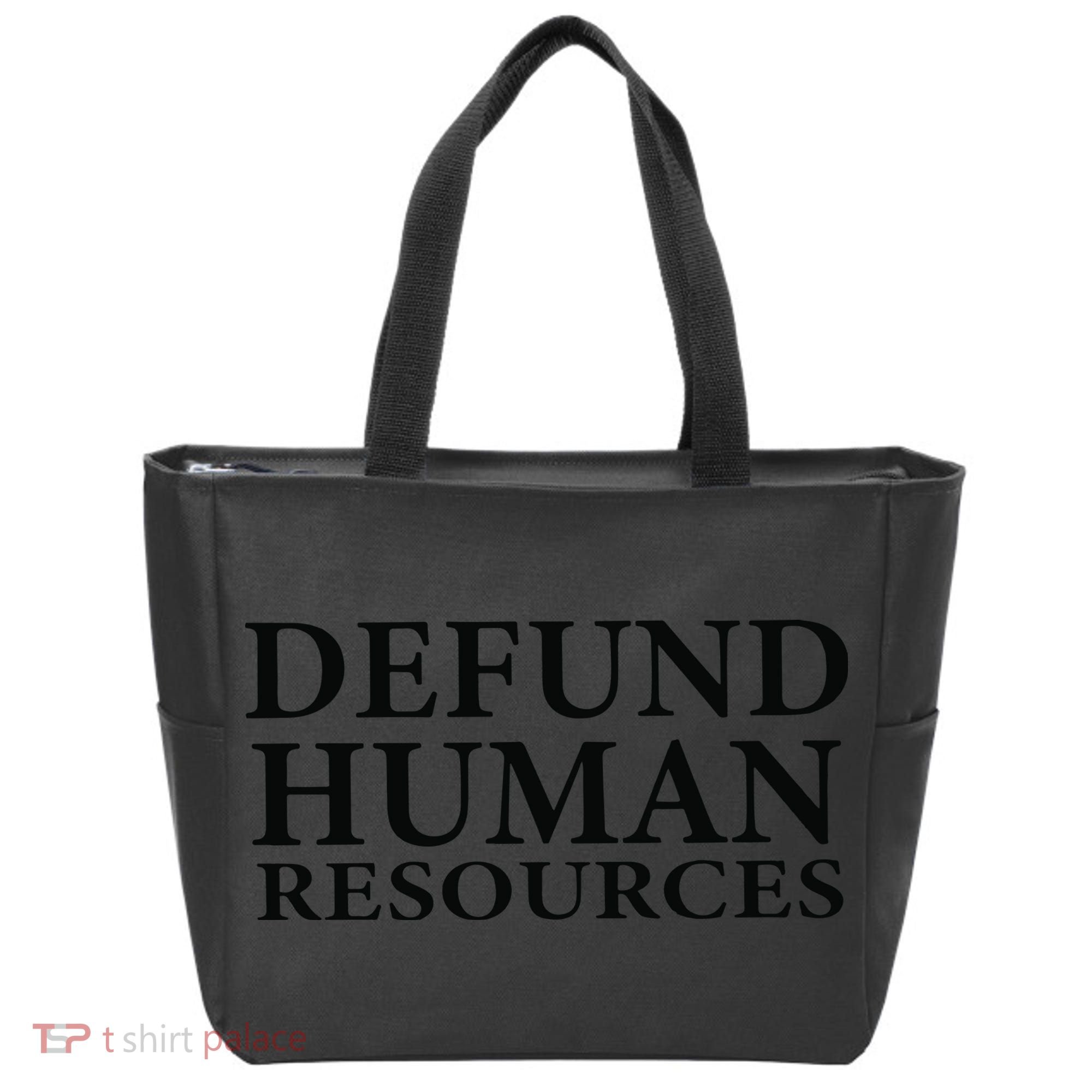 Defund Human Resources Tote Bag