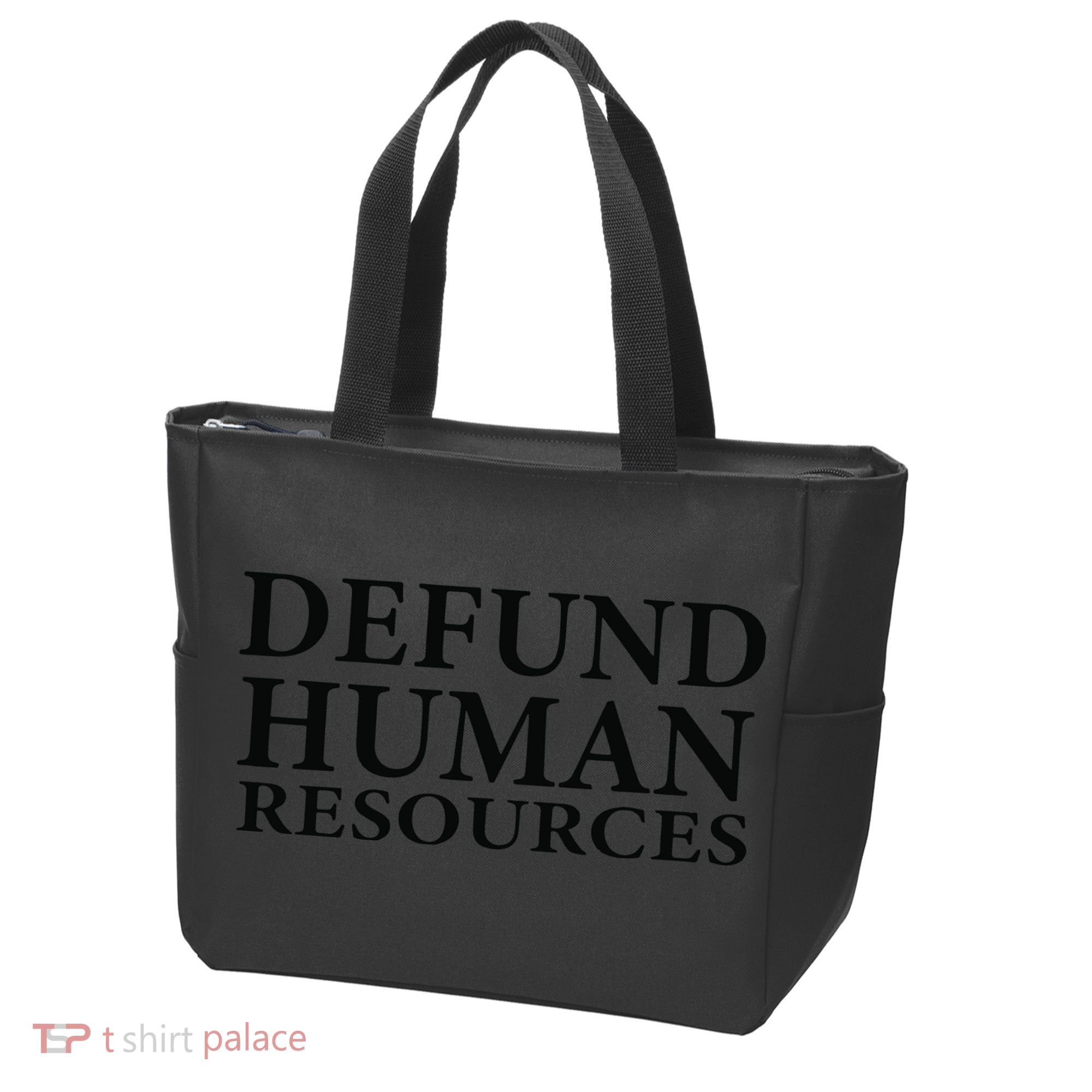 Defund Human Resources Tote Bag